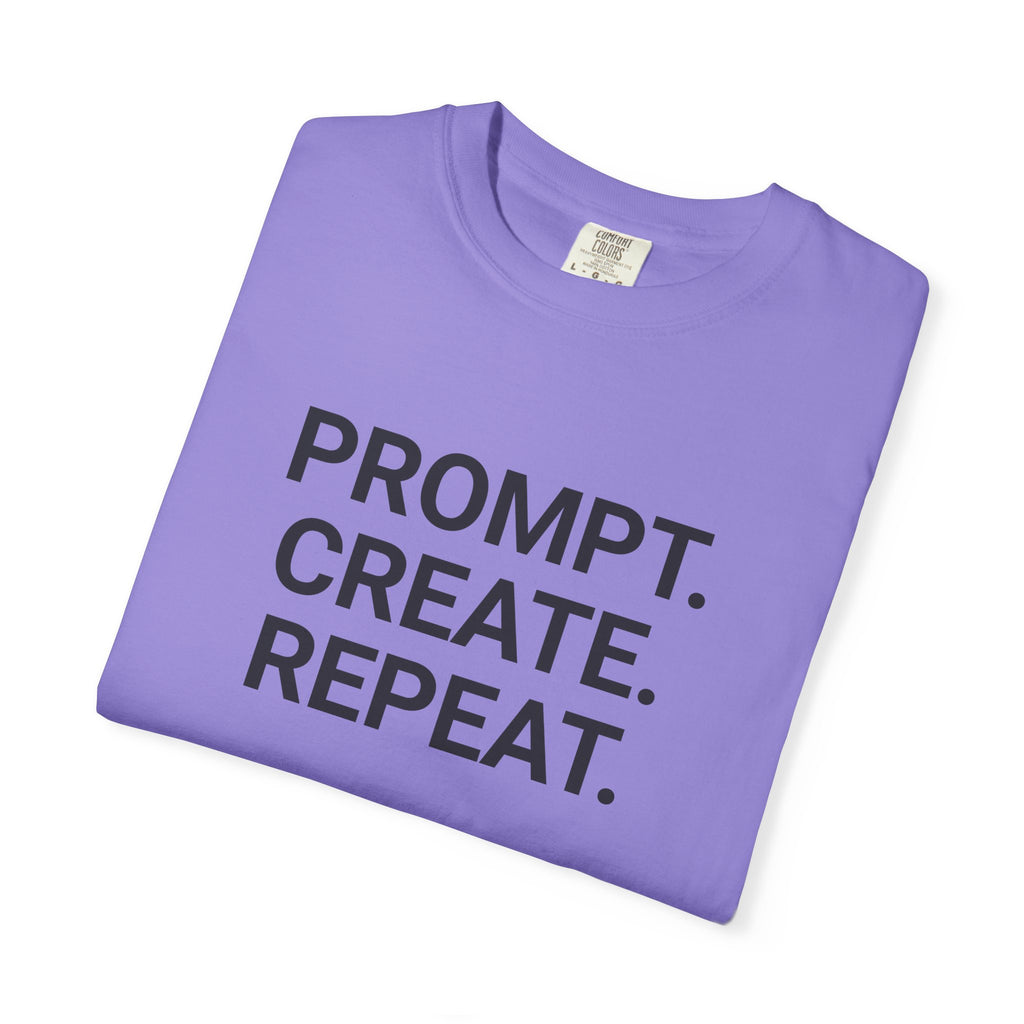 Prompt. Create. Repeat. T‑Shirt — Creative Designer Graphic Tee
